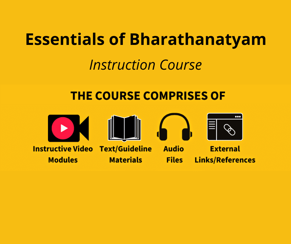 Essentials of Bharathanatyam – Instruction Course